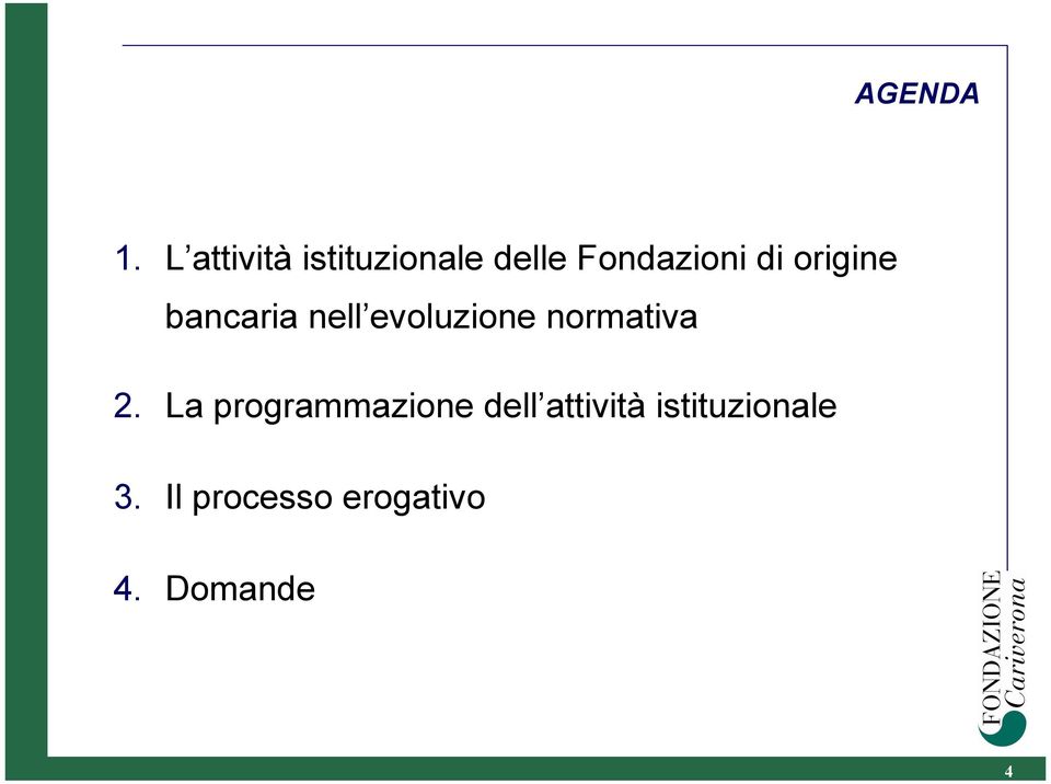 origine bancaria nell evoluzione normativa 2.