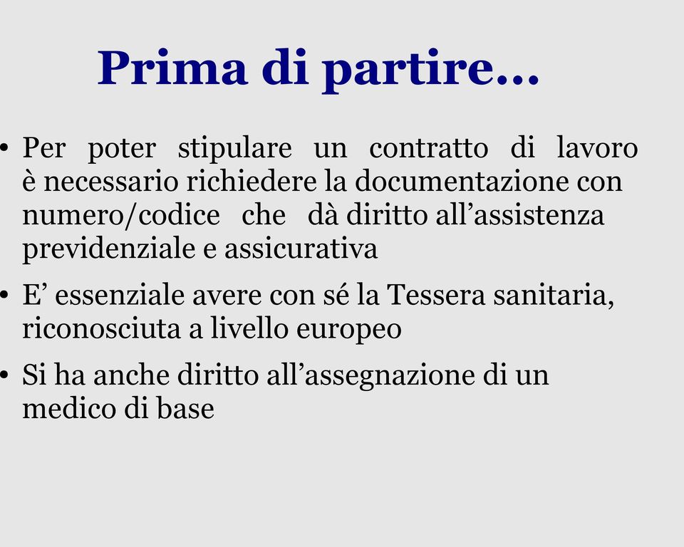 documentazione con numero/codice che dà diritto all assistenza previdenziale e