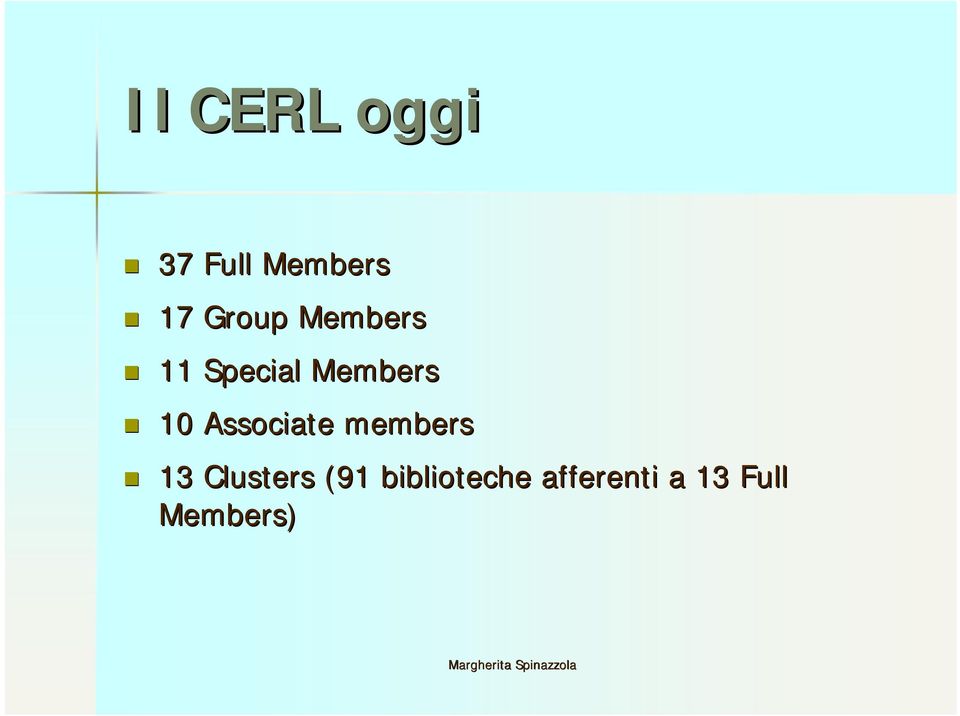 Associate members 13 Clusters (91