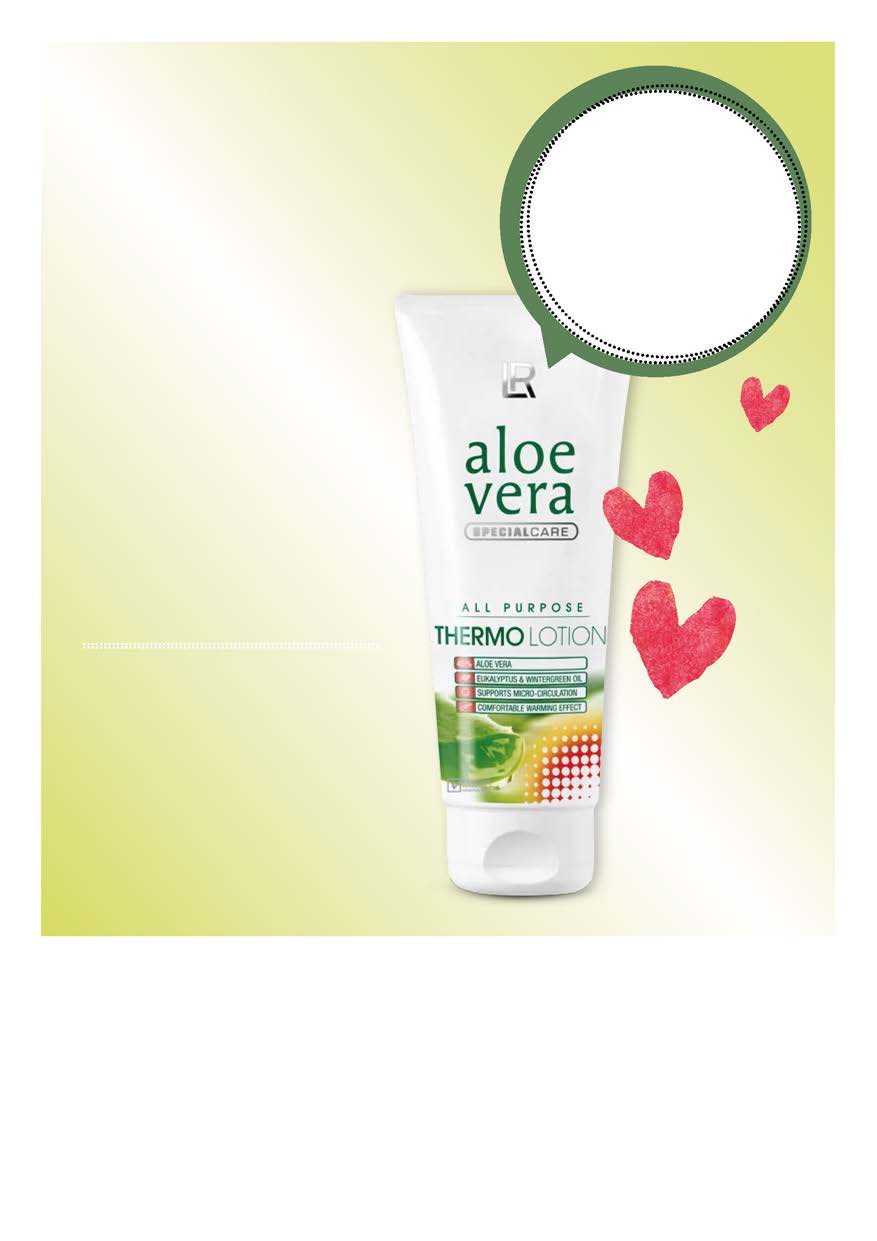 Oli naturali per calde sensazioni % 23RISPARMIO Special Offer ALOE VERA THERMO LOTION Lozione riscaldante e curativa Contiene olio di eucalipto e olio essenziale di gaultheria Dona una piacevole