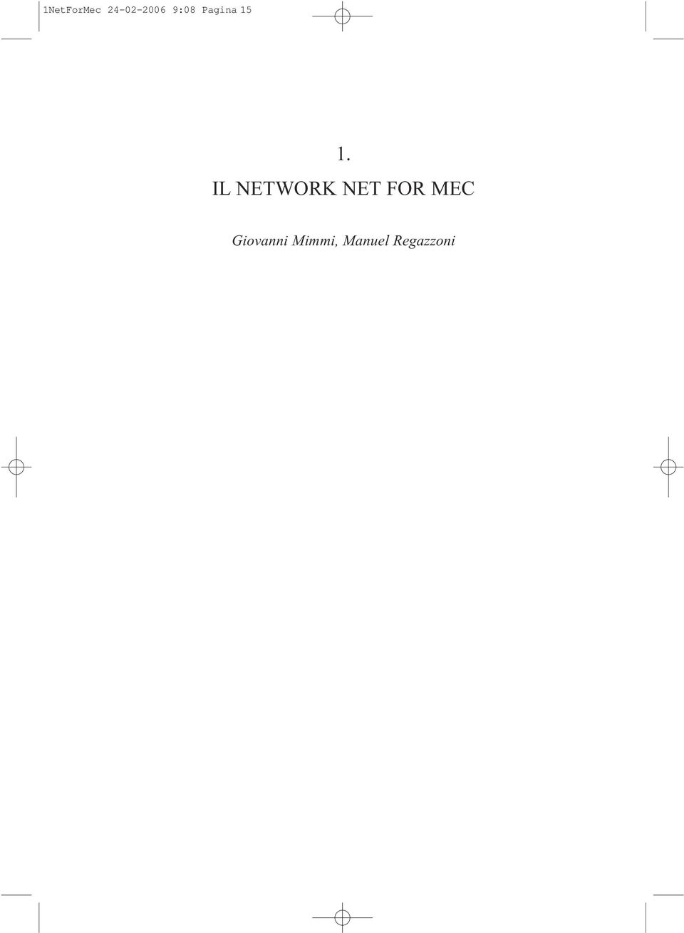 IL NETWORK NET FOR MEC