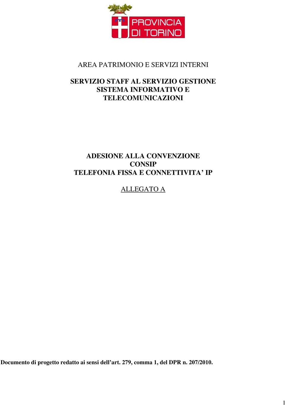 CONVENZIONE CONSIP TELEFONIA FISSA E CONNETTIVITA IP ALLEGATO A