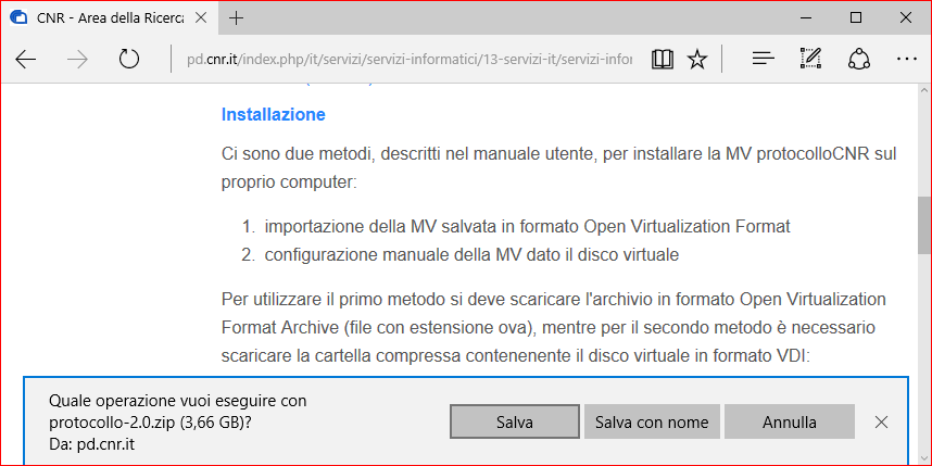 Metodo 2 - Configurazione della MV dato il disco virtuale Dal sito di download utilizzare il link scarica cartella compressa per scaricare il file di tipo zip (in