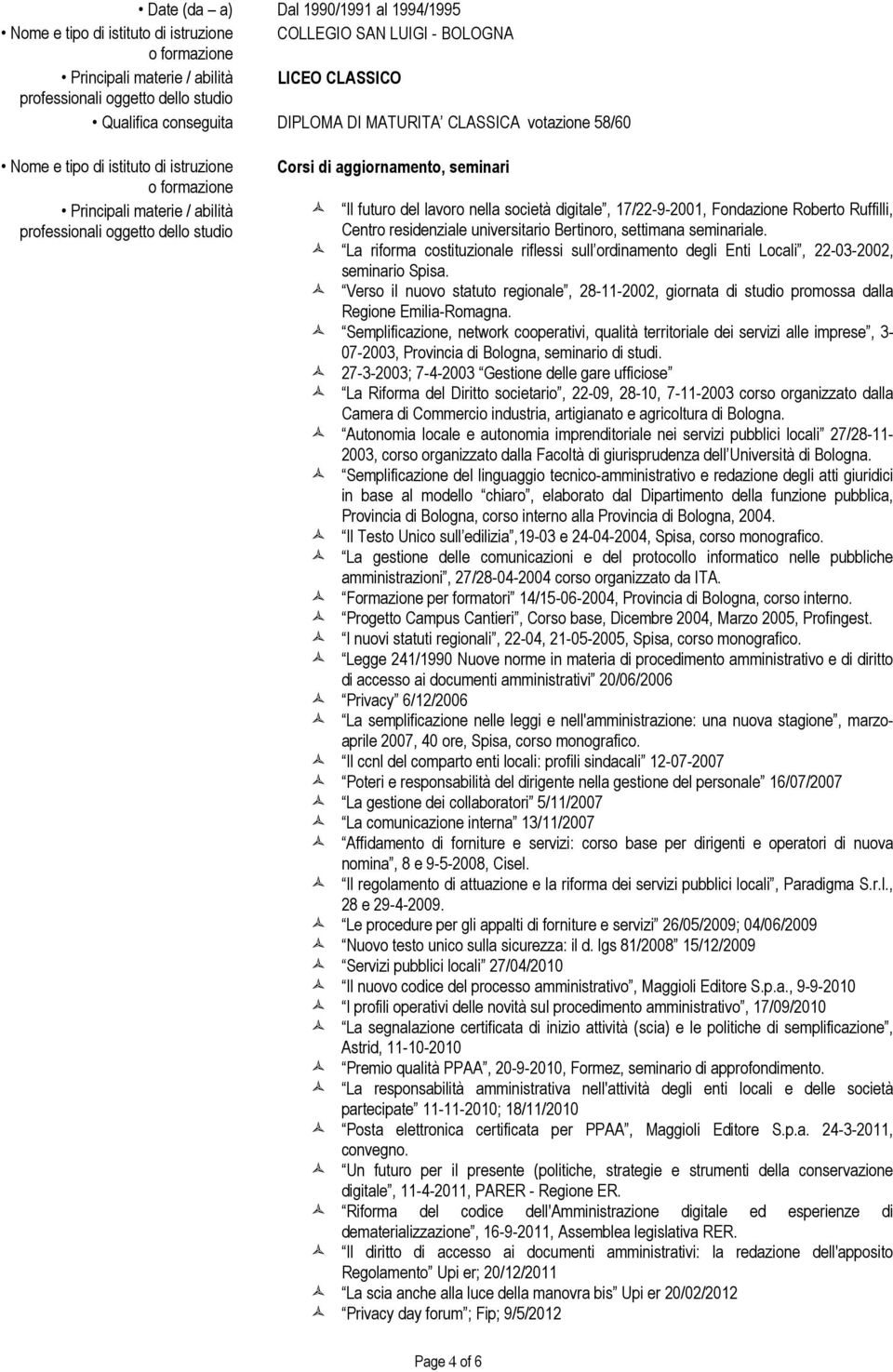 Centro residenziale universitario Bertinoro, settimana seminariale. La riforma costituzionale riflessi sull ordinamento degli Enti Locali, 22-03-2002, seminario Spisa.