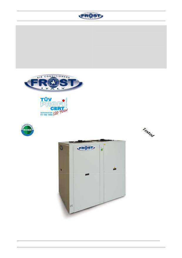Pompe di calore aria-acqua con ventilatori assiali Da 21 kw a 32 kw R410A Air - cooled