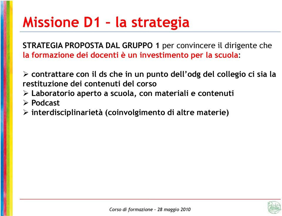 punto dell odg del collegio ci sia la restituzione dei contenuti del corso Laboratorio