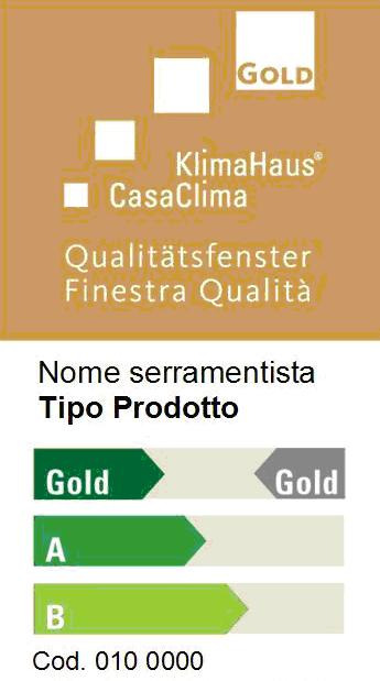 Appendice 4 Data: 6 dicembre 2010 Fac simile del Marchio Finestra Qualità CasaClima Scopo dell appendice: riprodurre il fac simile del marchio Il Fac simile viene personalizzato per ogni Richiedente