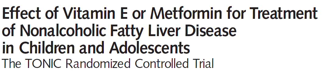 To determine whether children with NAFLD would improve from therapeutic intervention with vitamin E or metformin Daily dosing of 800 IU of vitamin E (58 patients), 1000 mg of metformin (57 patients),