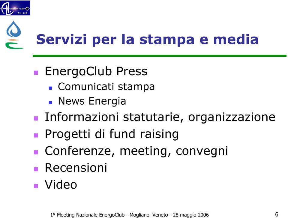 fund raising Conferenze, meeting, convegni Recensioni Video 1