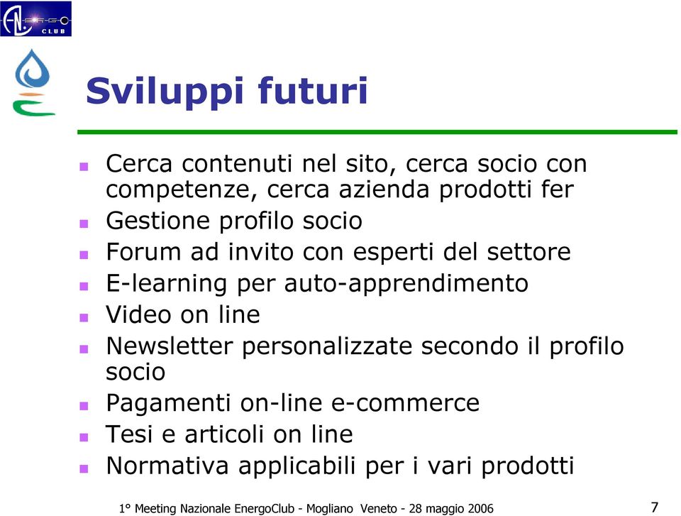 Newsletter personalizzate secondo il profilo socio Pagamenti on-line e-commerce Tesi e articoli on line