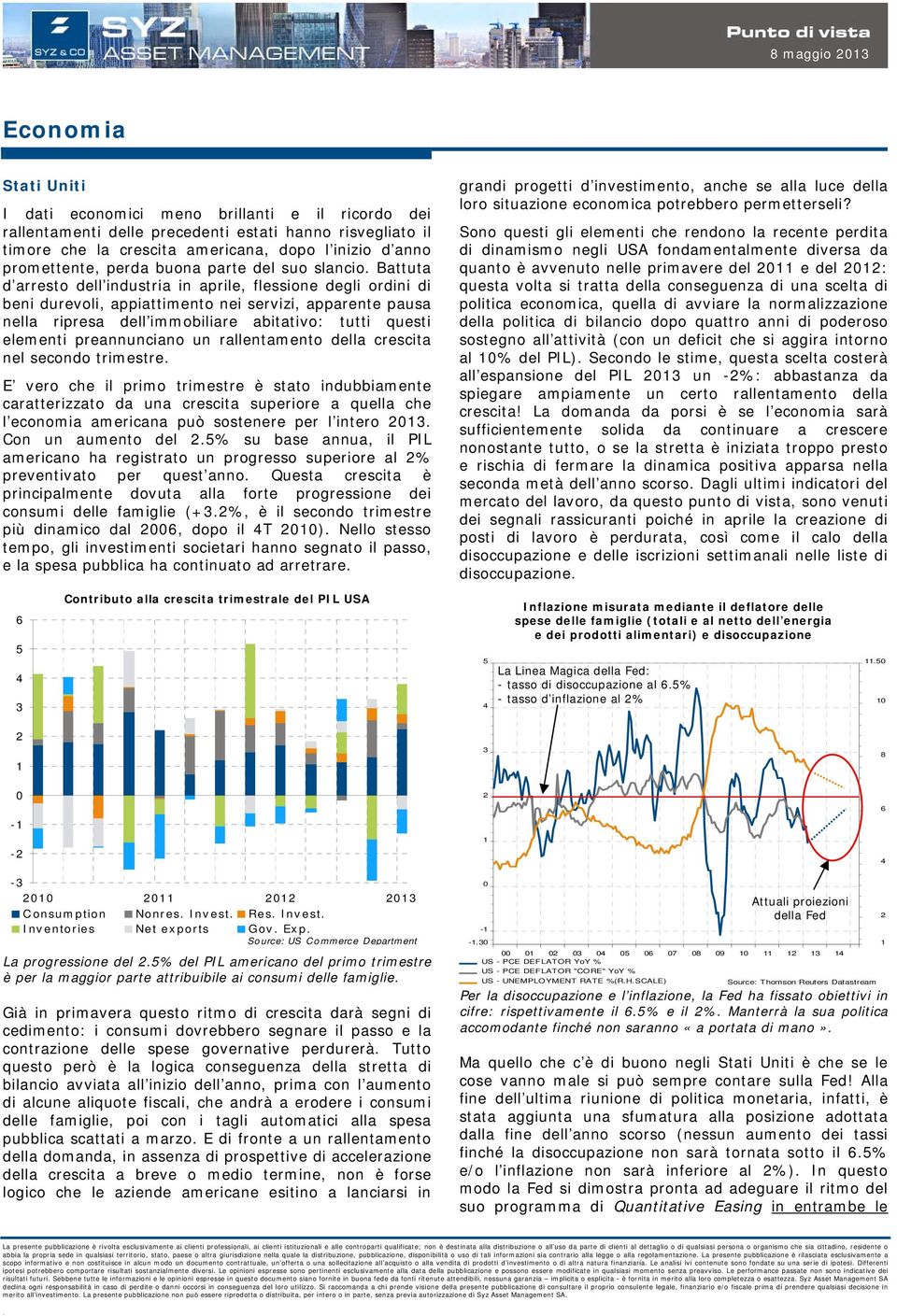 abitativo: tutti questi elementi preannunciano un rallentamento della crescita nel secondo trimestre E vero che il primo trimestre è stato indubbiamente caratterizzato da una crescita superiore a