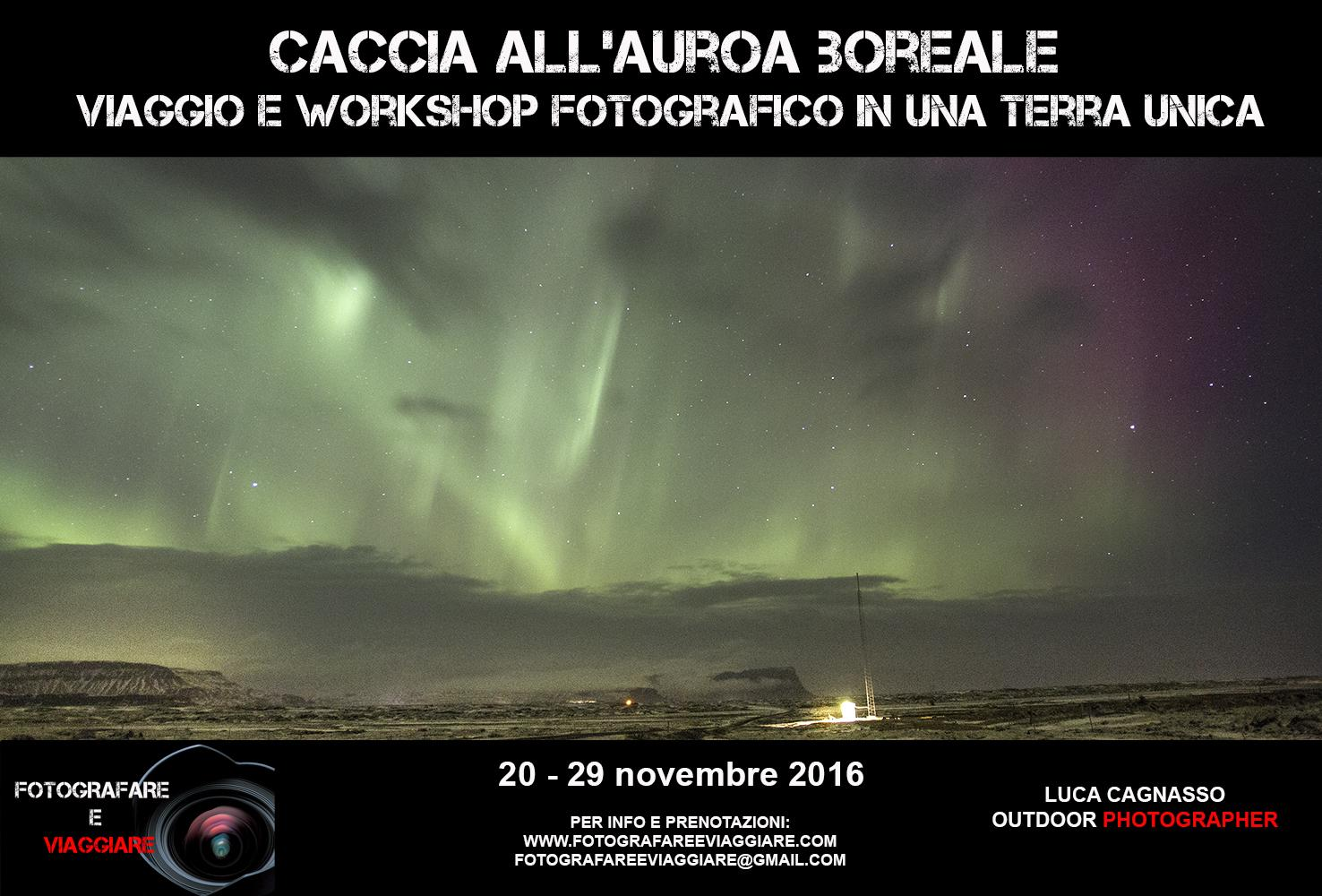 caccia all aurora boreale viaggio e workshop fotografico in una terra unica dal20 al 29 novembre 2016 Un viaggio fotografico per chi sogna di fotografare l aurora boreale e vuole godersi il nascere