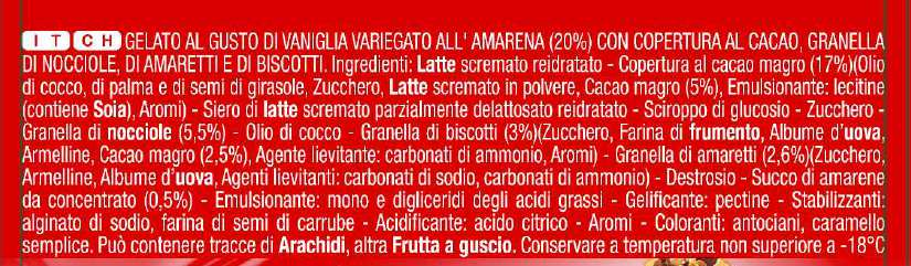 GELATO AL GUSTO DI VANIGLIA VARIEGATO ALL AMARENA CON COPERTURA AL CACAO, GRANELLA DI NOCCIOLE, DI AMARETTI E DI BISCOTTI Allergeni