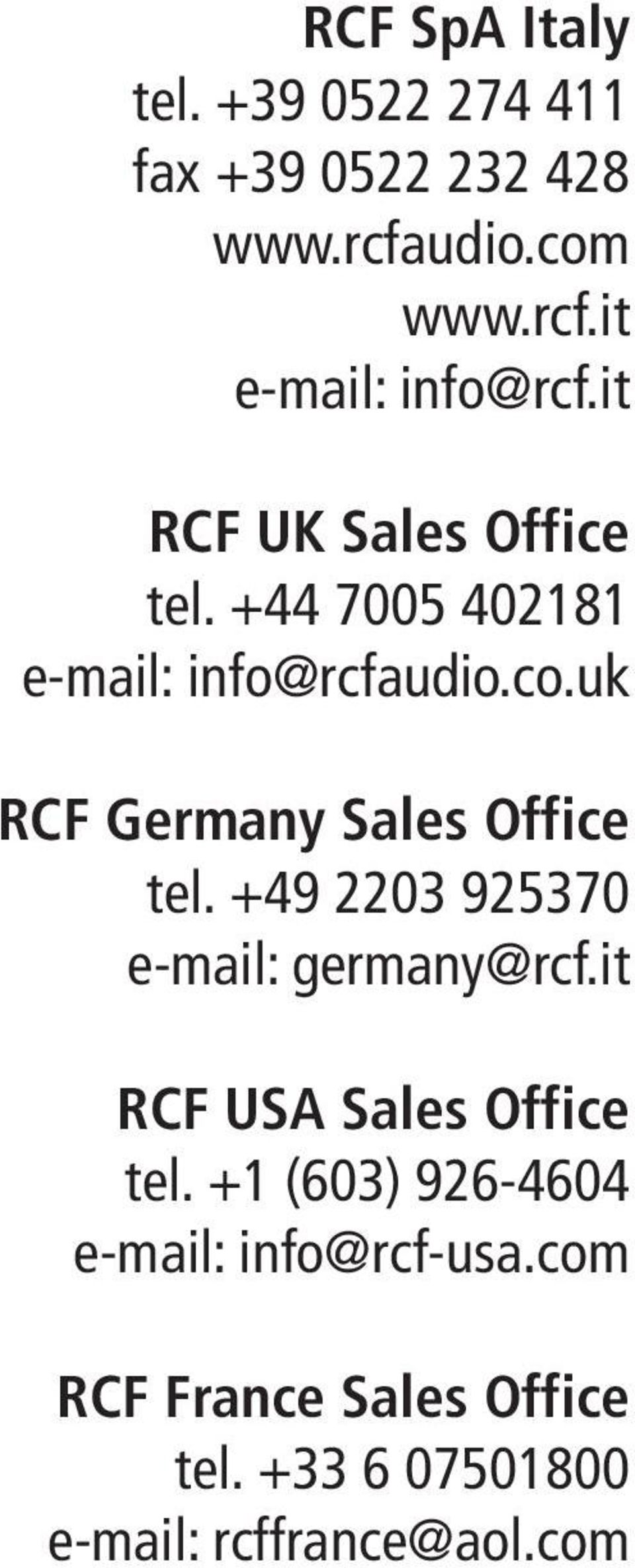 uk RCF Germany Sales Office tel. +49 0 9570 e-mail: germany@rcf.