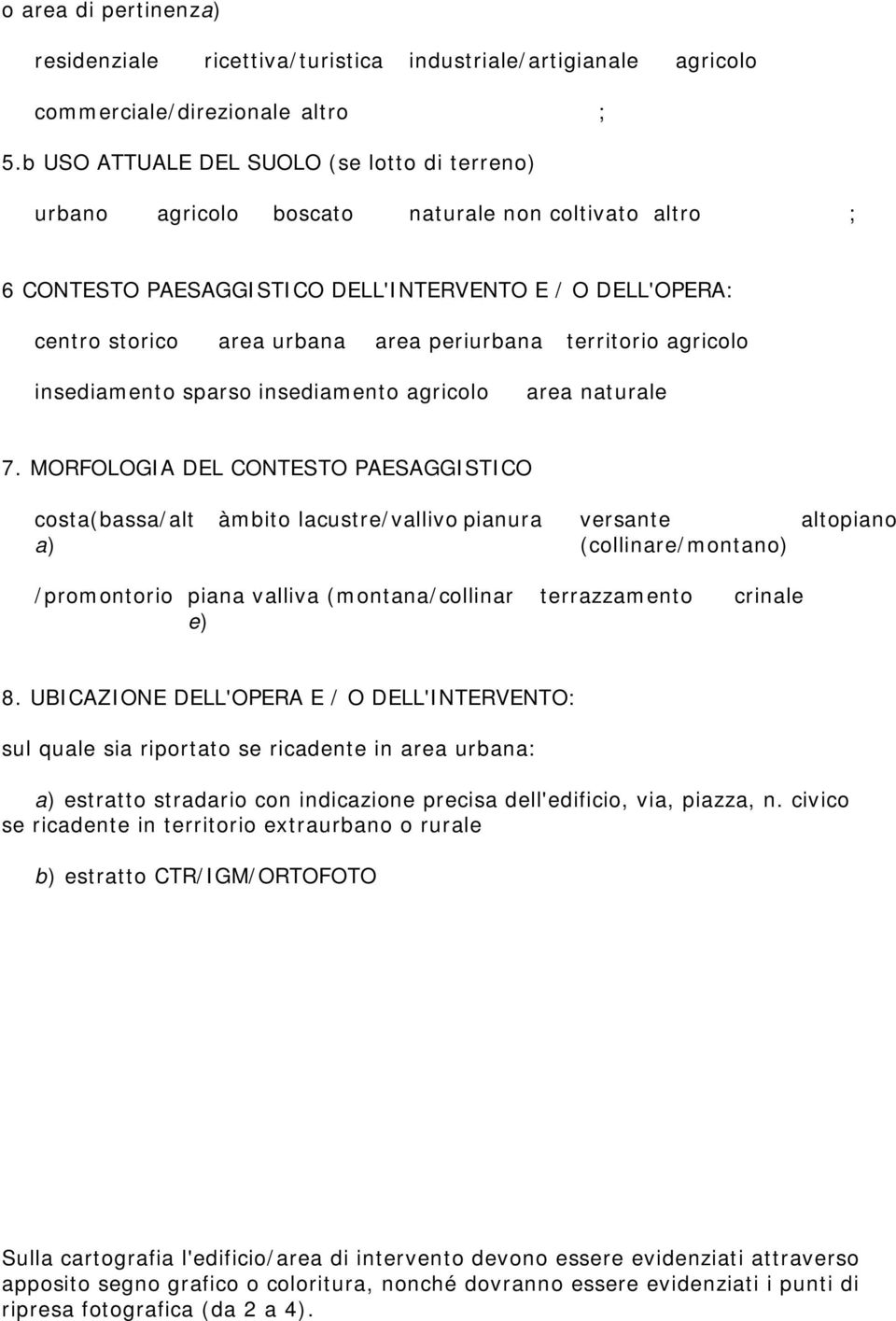 periurbana territorio agricolo insediamento sparso insediamento agricolo area naturale 7.