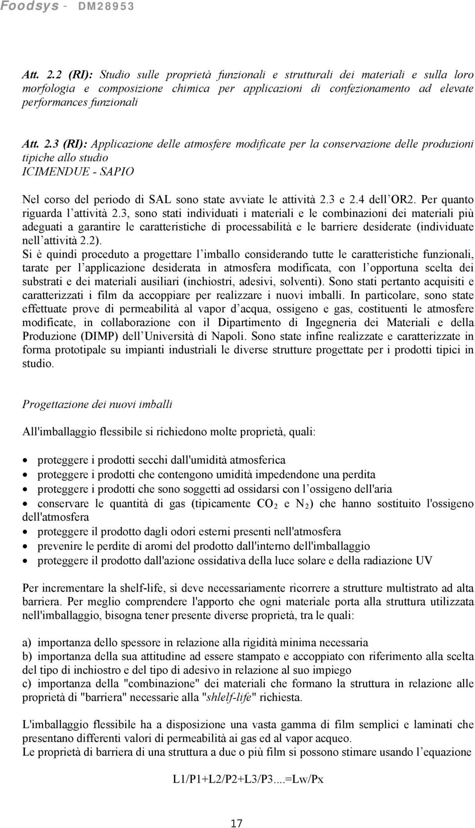 4 dell OR2. Per quanto riguarda l attività 2.