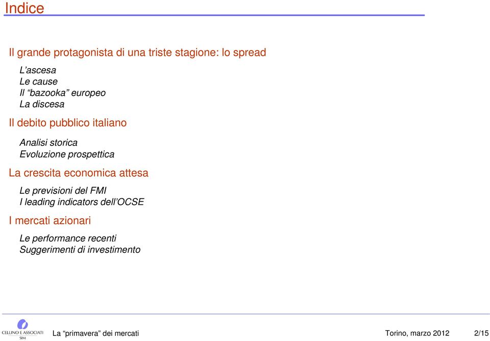 crescita economica attesa Le previsioni del FMI I leading indicators dell OCSE I mercati