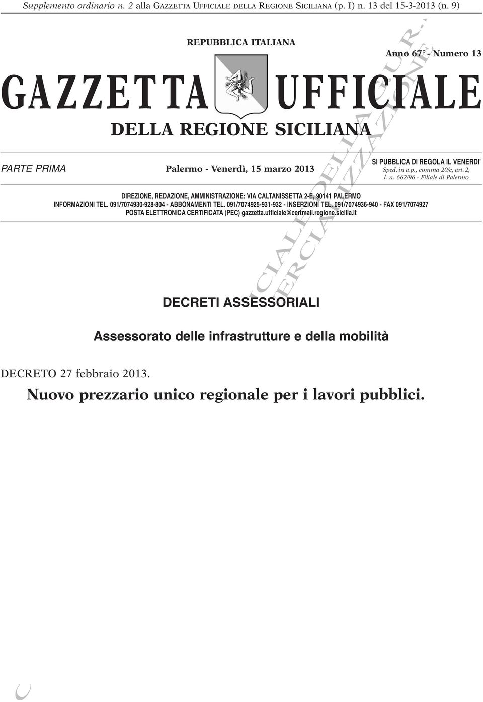 Anno 67 - Numero 13 UFFICIALE PARTE PRIMA Palermo - Venerdì, 15 marzo 2013 SI PUBBLICA DI REGOLA IL VENERDIʼ Sped. in a.p., comma 20/c, art. 2, l. n.