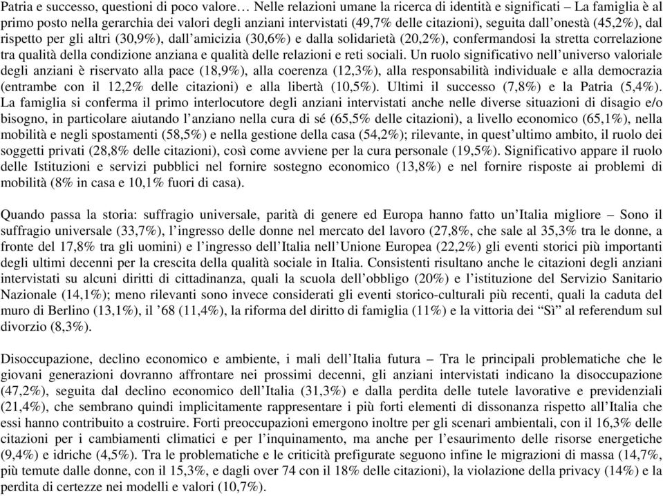 anziana e qualità delle relazioni e reti sociali.