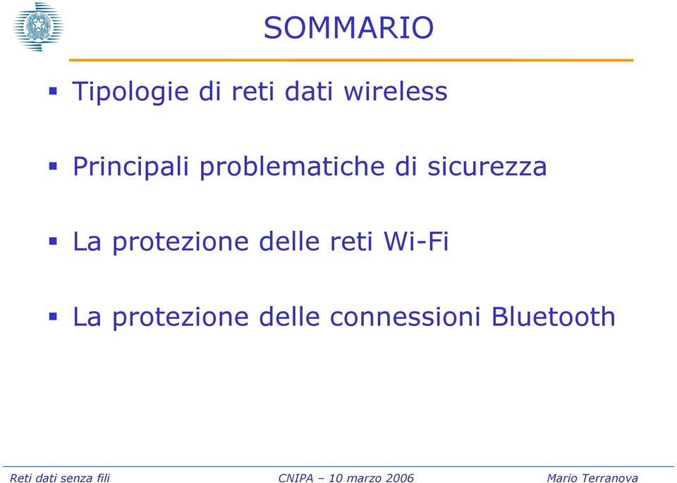 sicurezza La protezione delle reti