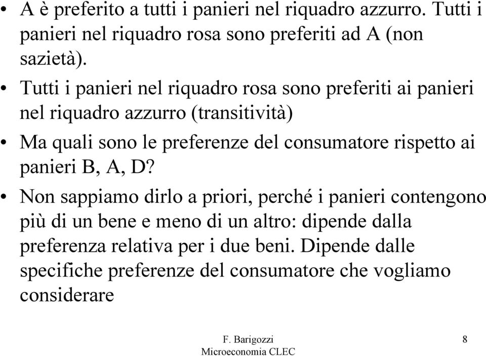 consumatore rispetto ai panieri B, A, D?