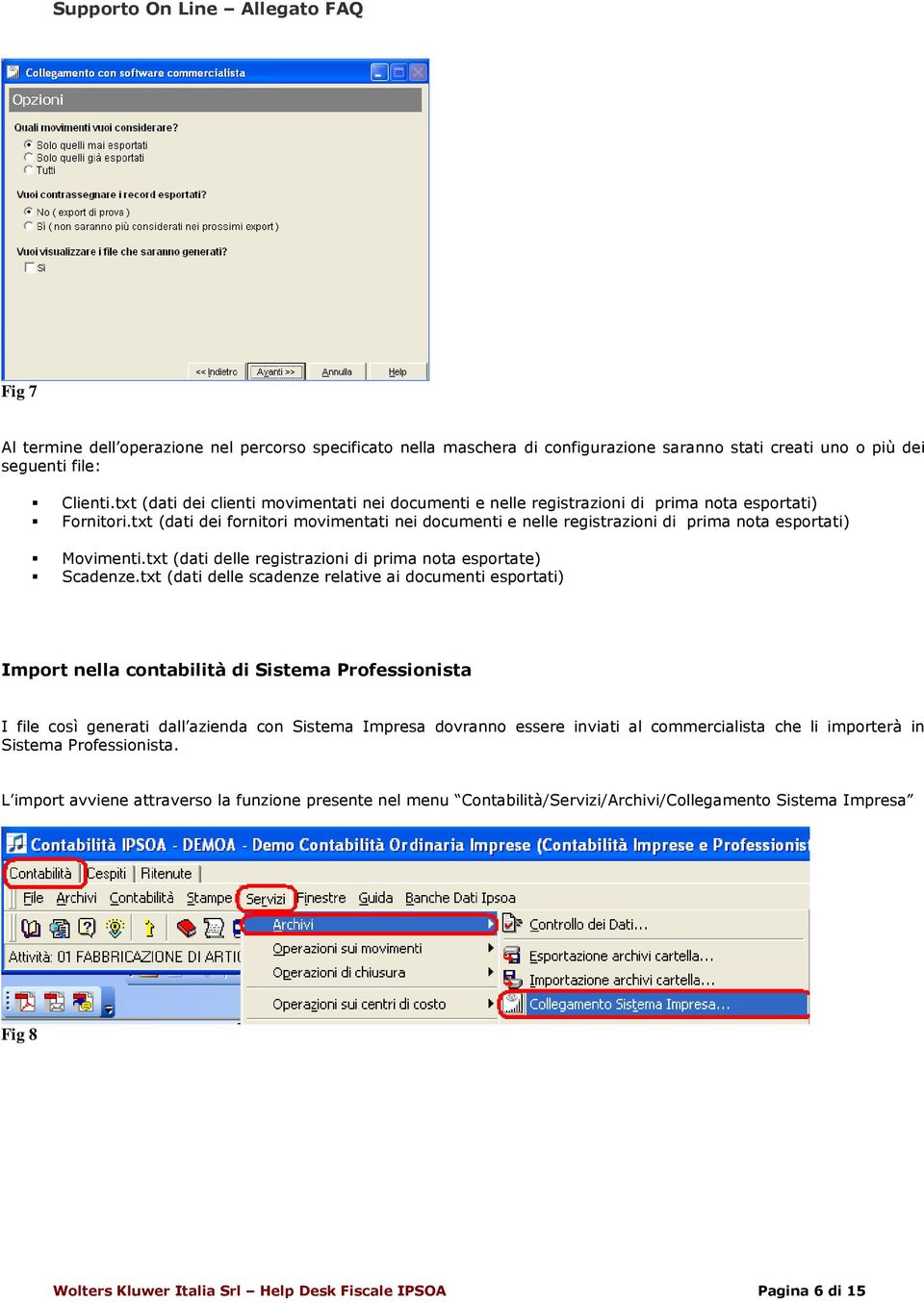 txt (dati delle registrazini di prima nta esprtate) Scadenze.