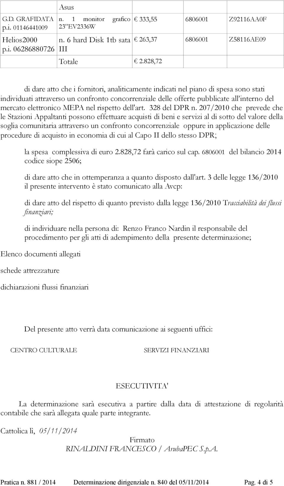 offerte pubblicate all interno del mercato elettronico MEPA nel rispetto dell'art. 328 del DPR n.