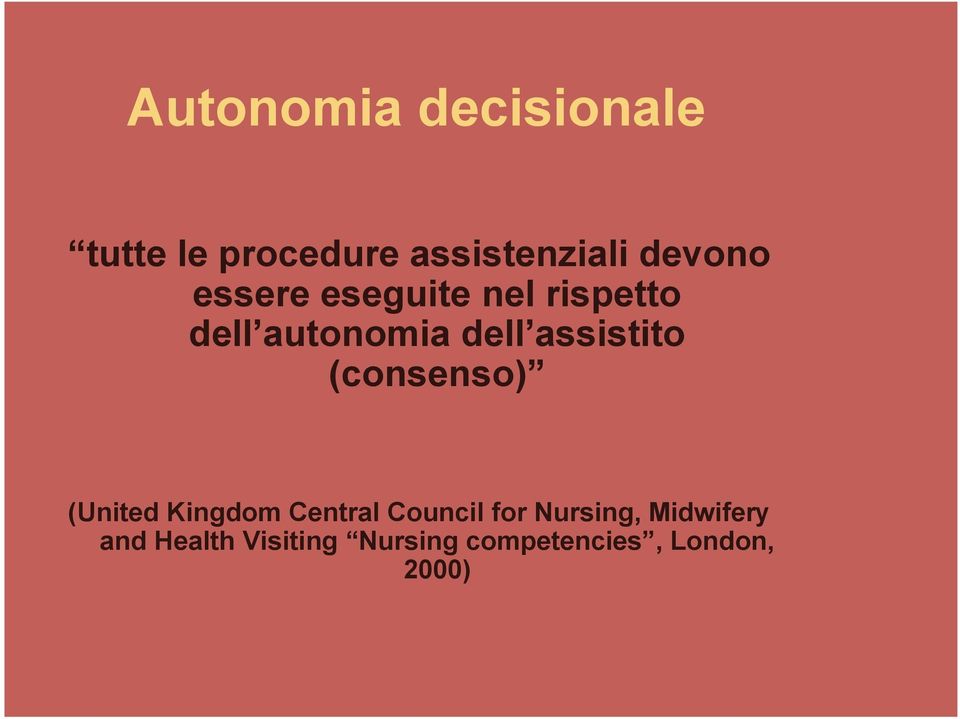 assistito (consenso) (United Kingdom Central Council for