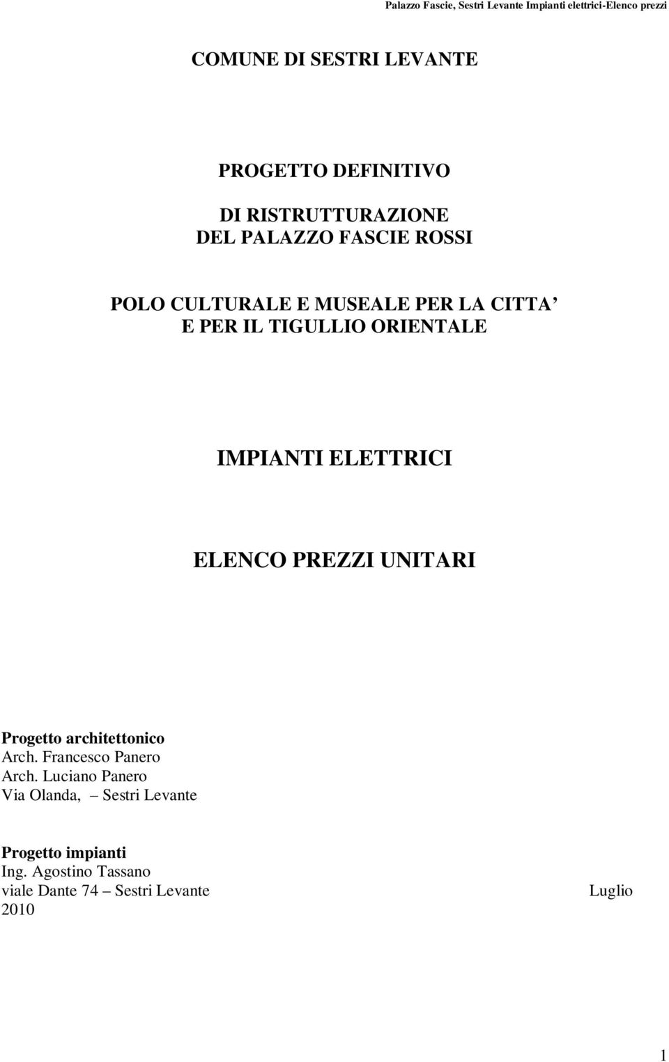 PREZZI UNITARI Progetto architettonico Arch. Francesco Panero Arch.