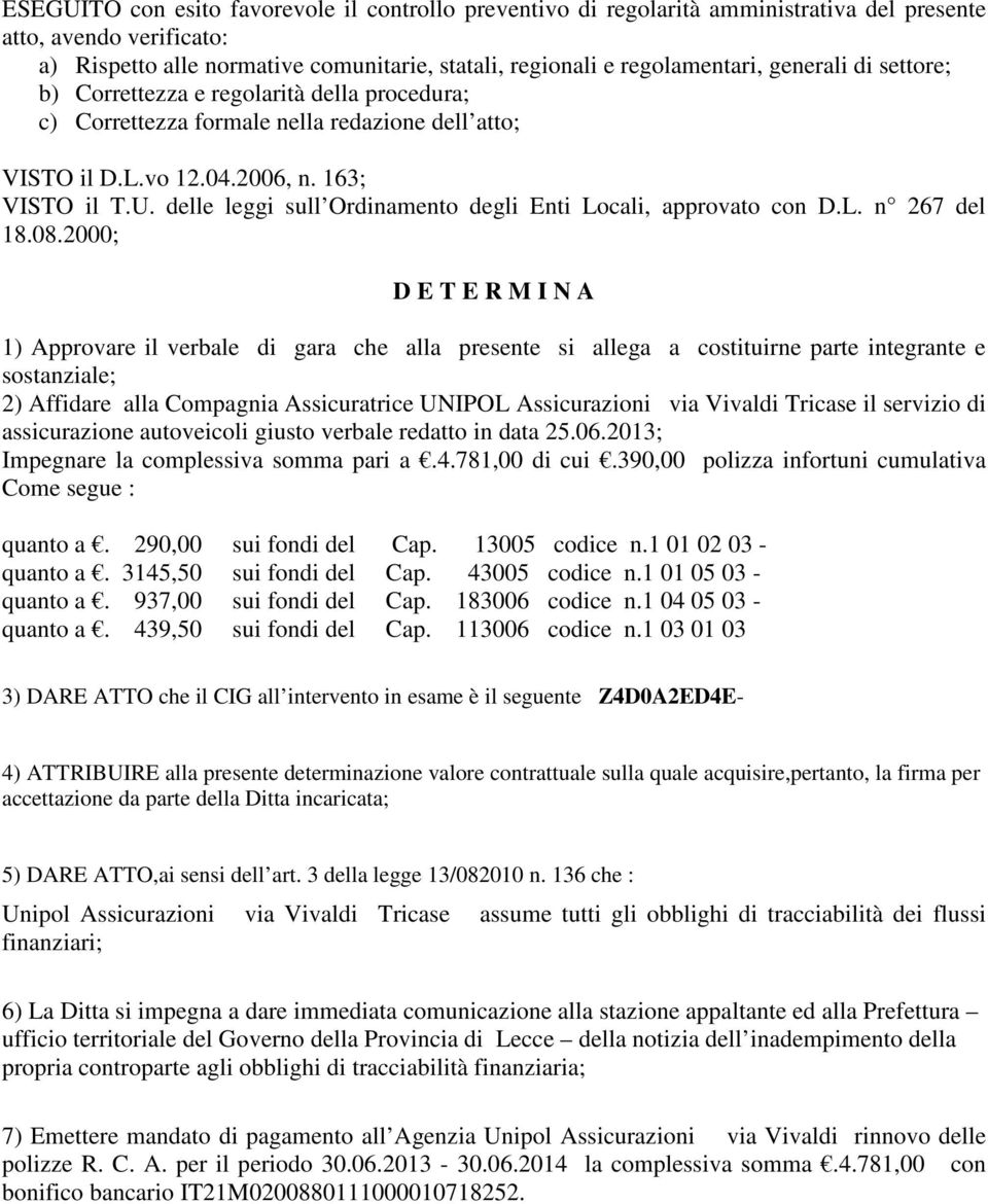 delle leggi sull Ordinamento degli Enti Locali, approvato con D.L. n 267 del 18.08.