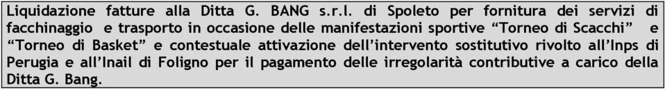 di Spoleto per fornitura dei servizi di facchinaggio e trasporto in occasione delle