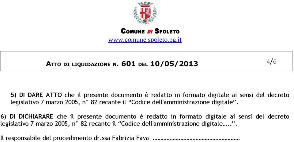 decreto legislativo 7 marzo 2005, n 82 recante il Codice dell'amministrazione digitale.