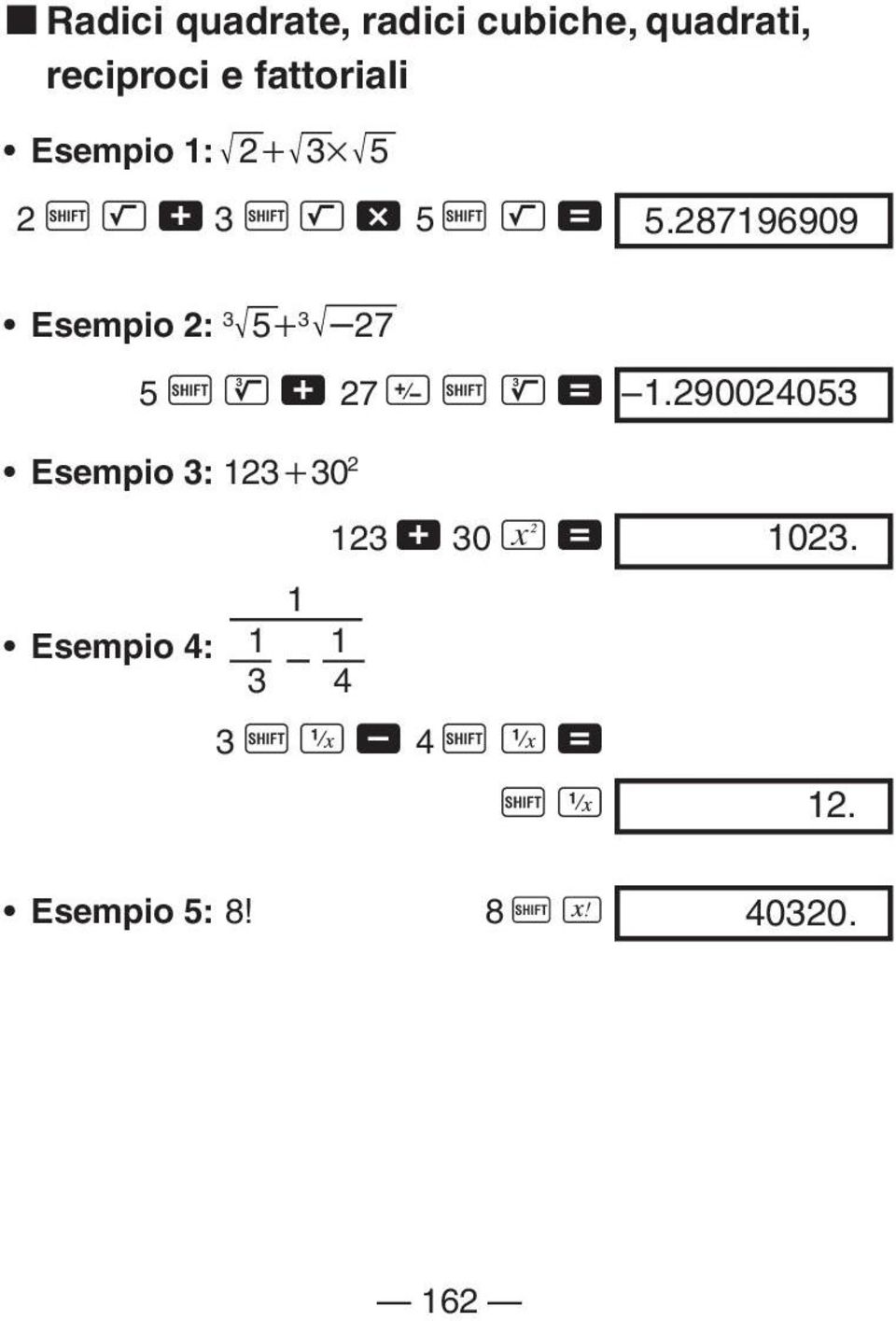 287196909 Esempio 2: 3 5 3 27 5 A D + 27 E A D = 1.