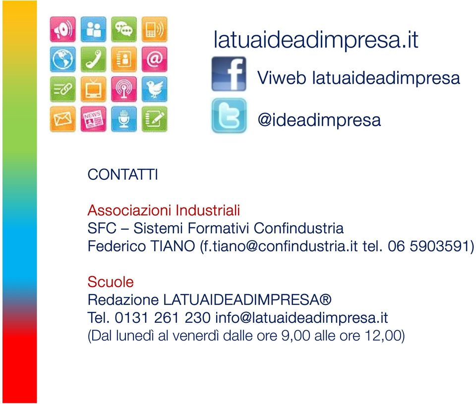 Sistemi Formativi Confindustria Federico TIANO (f.tiano@confindustria.it tel.
