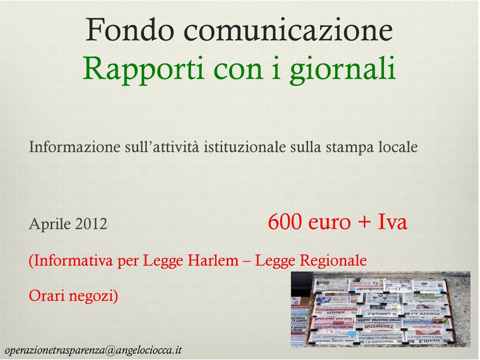 stampa locale Aprile 2012 600 euro + Iva