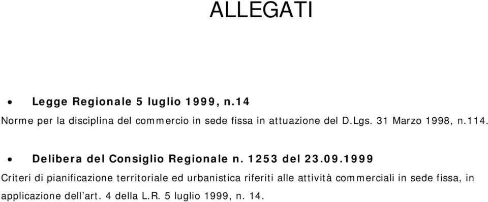 31 Marzo 1998, n.114. Delibera del Consiglio Regionale n. 1253 del 23.09.