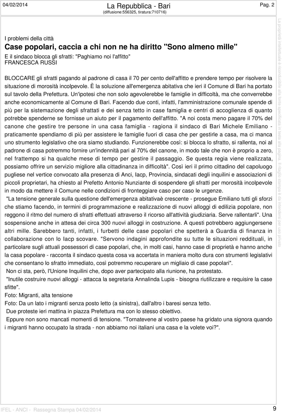 RUSSI BLOCCARE gli sfratti pagando al padrone di casa il 70 per cento dell'affitto e prendere tempo per risolvere la situazione di morosità incolpevole.