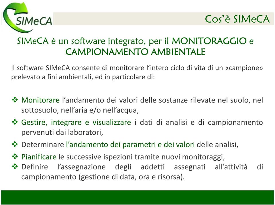 acqua, Gestire, integrare e visualizzare i dati di analisi e di campionamento pervenuti dai laboratori, Determinare l andamento dei parametri e dei valori delle