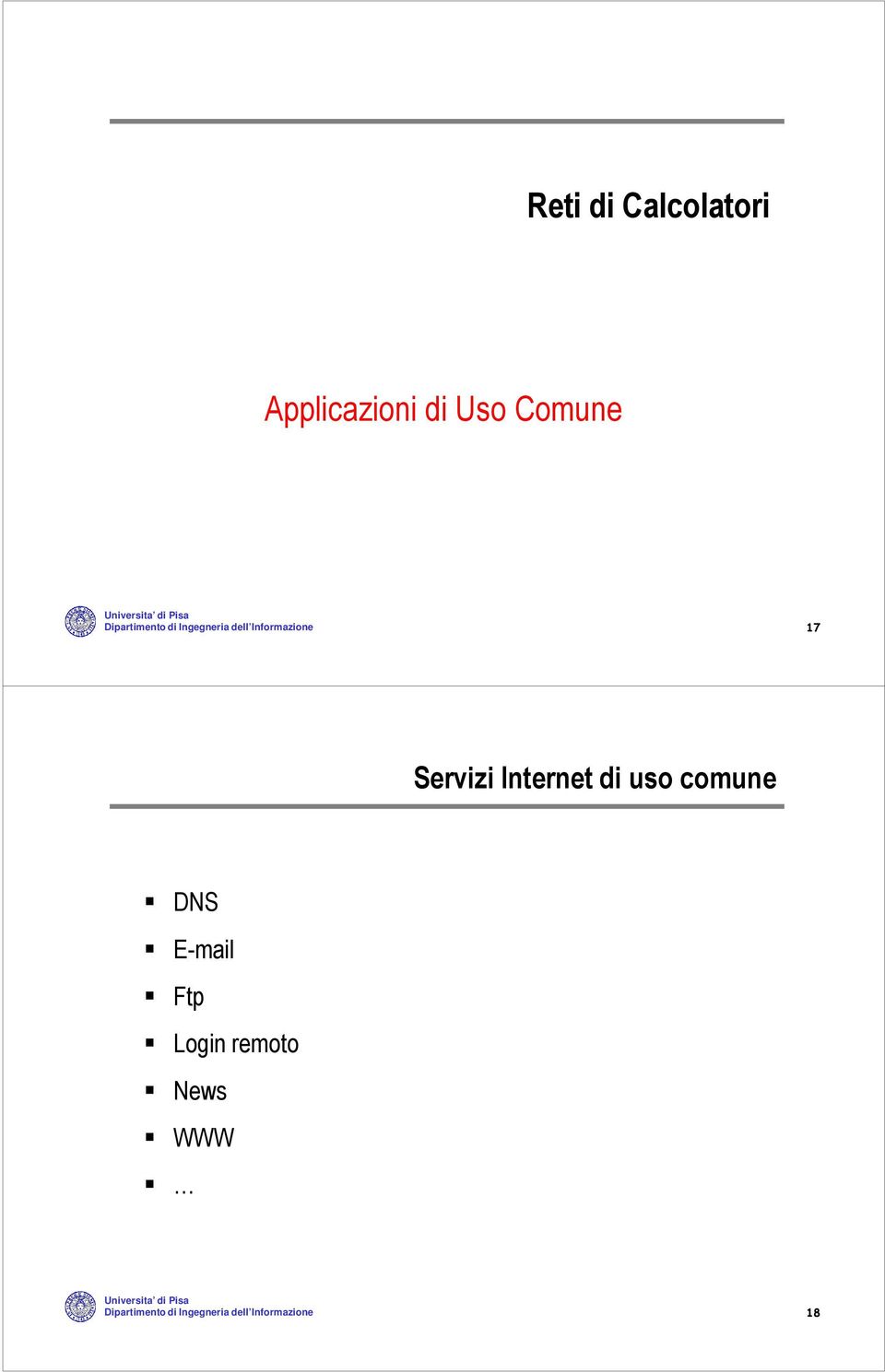 Servizi Internet di uso comune DNS E-mail Ftp Login