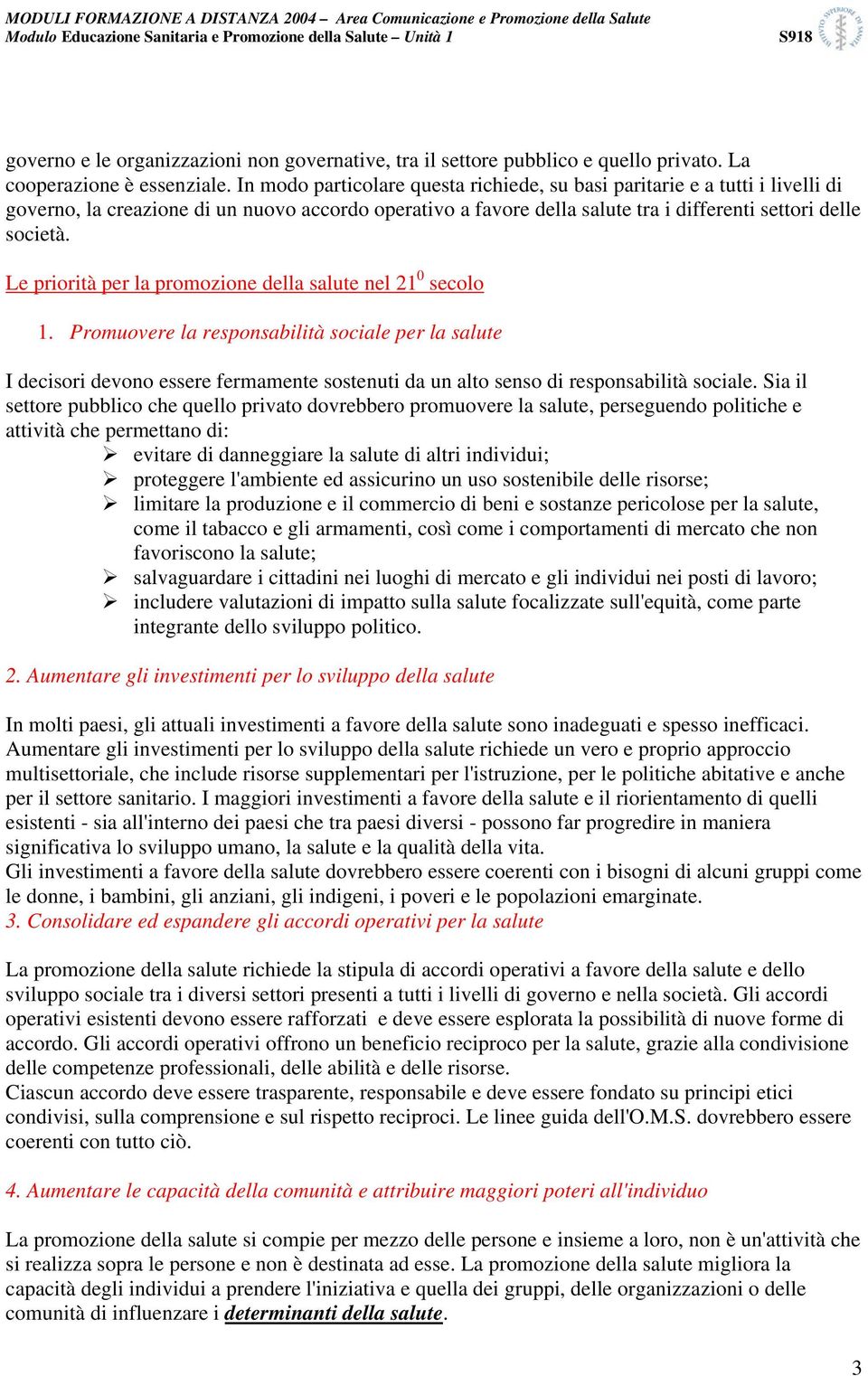 Le priorità per la promozione della salute nel 21 0 secolo 1.