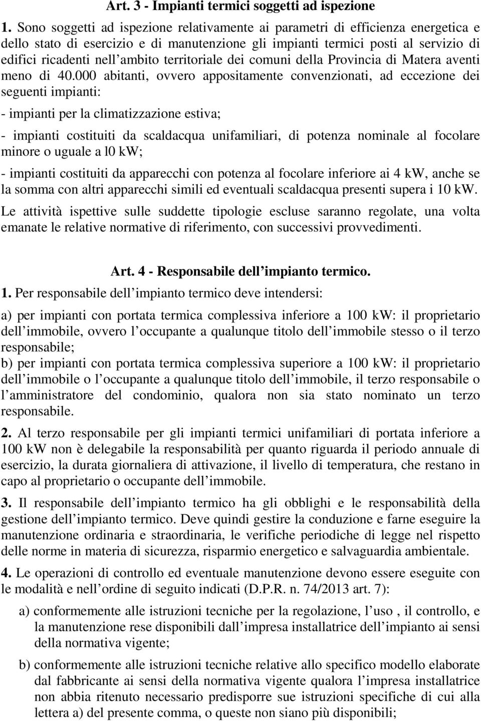 territoriale dei comuni della Provincia di Matera aventi meno di 40.