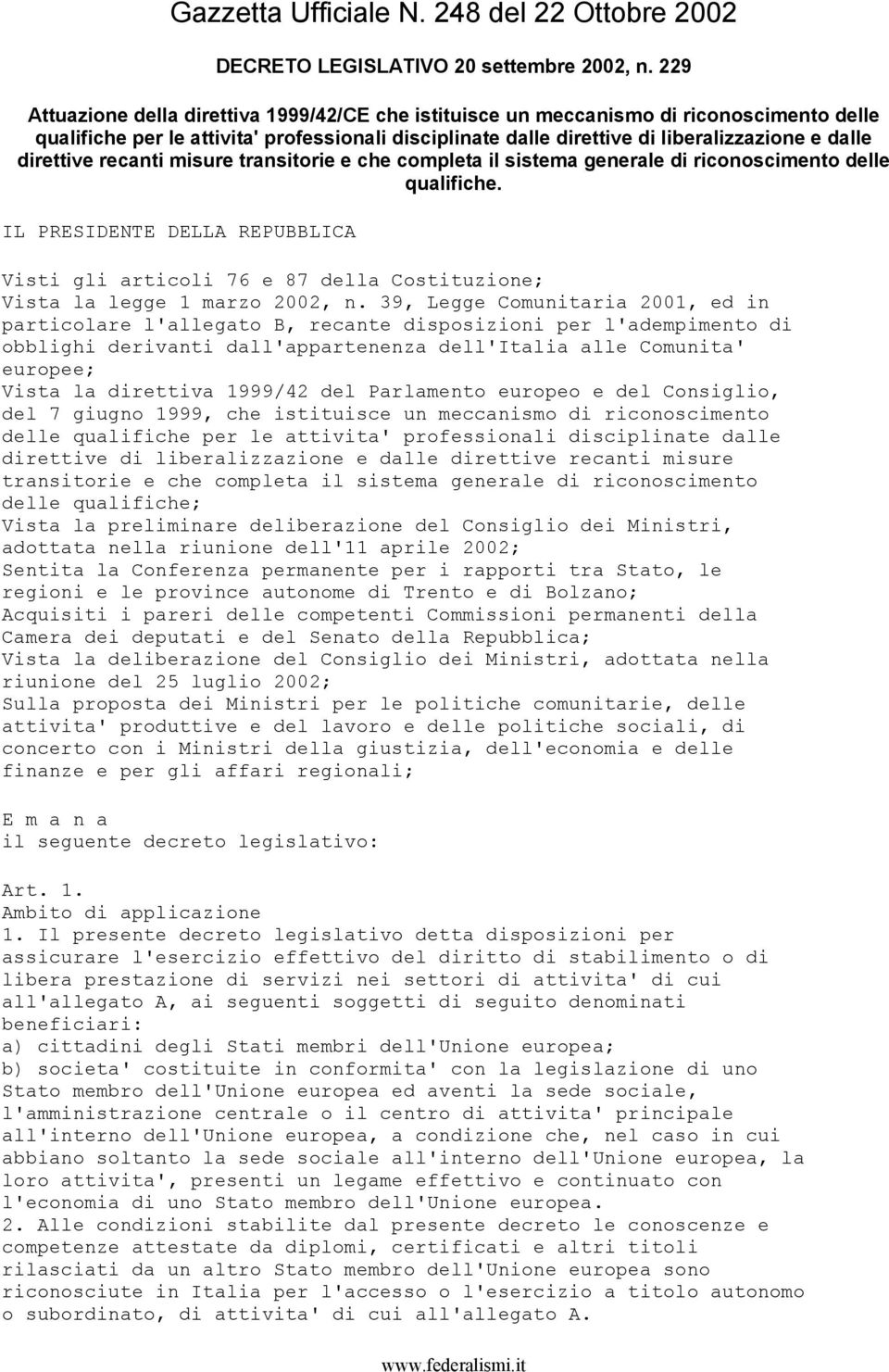 direttive recanti misure transitorie e che completa il sistema generale di riconoscimento delle qualifiche.