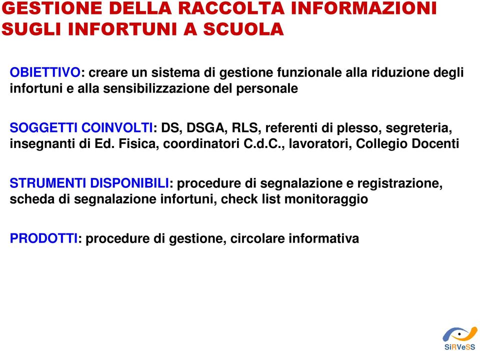 segreteria, insegnanti di Ed. Fisica, coordinatori C.