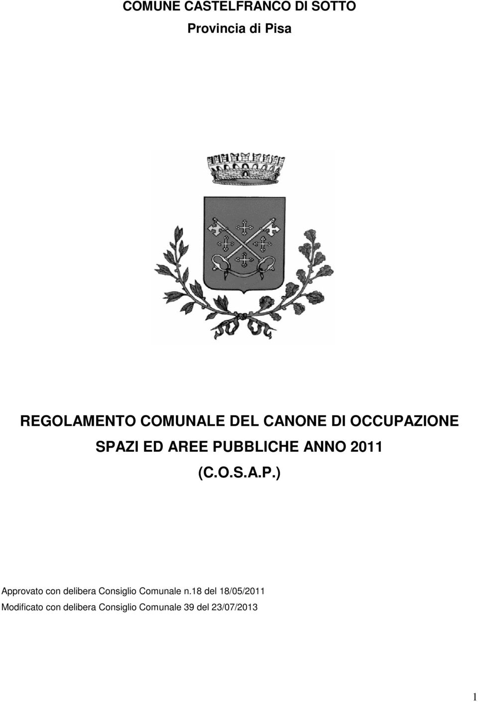 2011 (C.O.S.A.P.) Approvato con delibera Consiglio Comunale n.