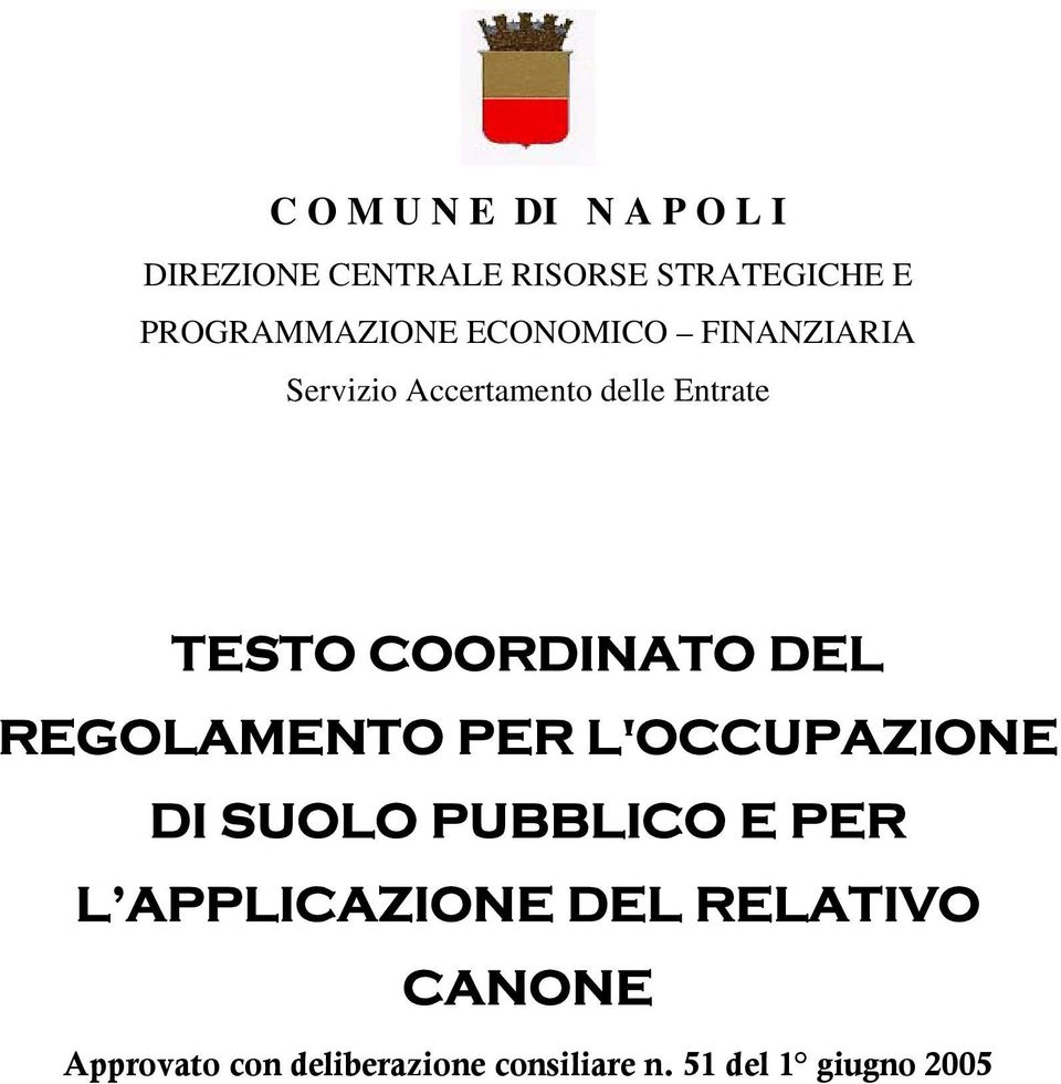 COORDINATO DEL REGOLAMENTO PER L'OCCUPAZIONE DI SUOLO PUBBLICO E PER L