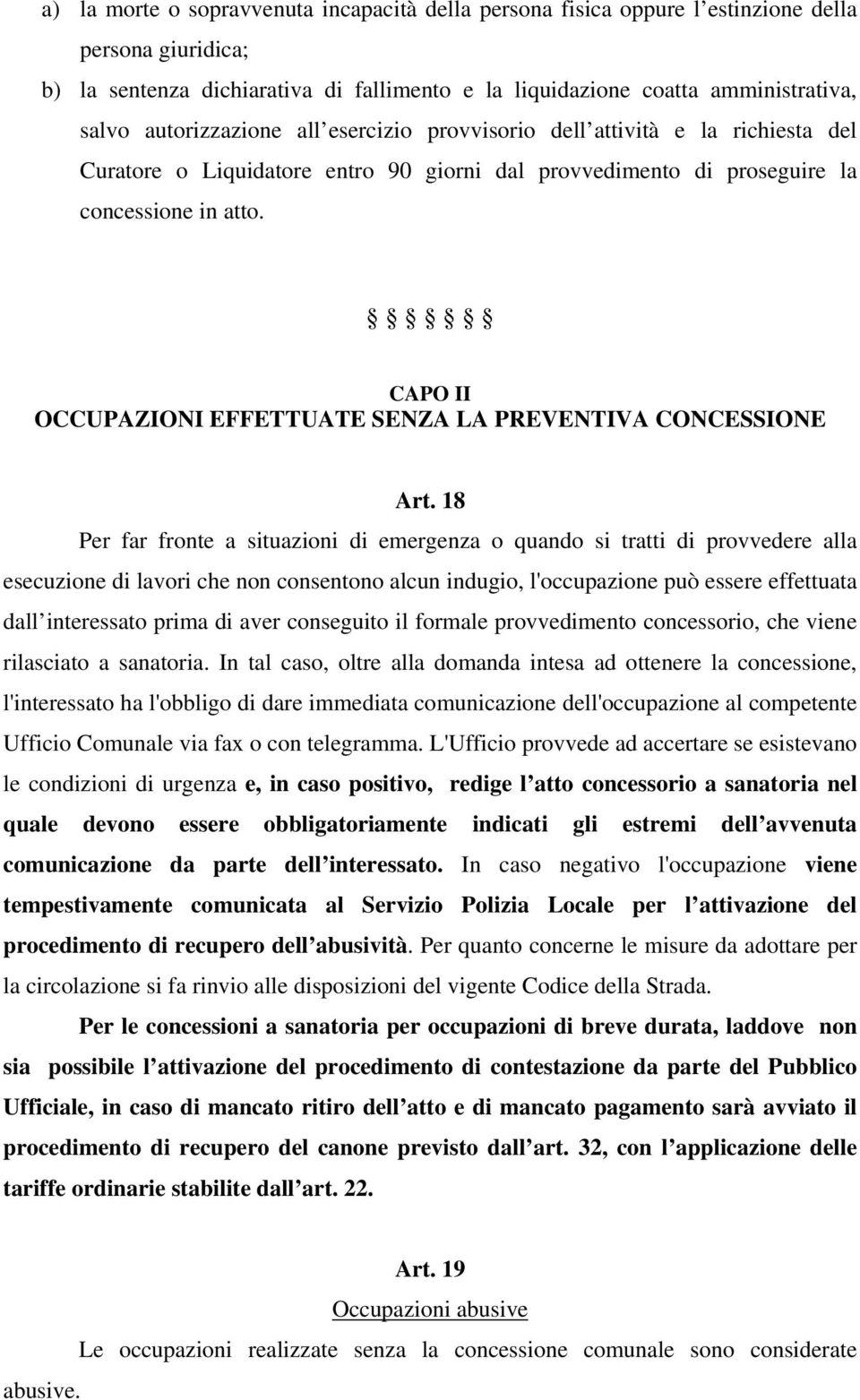 CAPO II OCCUPAZIONI EFFETTUATE SENZA LA PREVENTIVA CONCESSIONE Art.