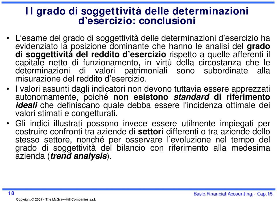 subordinate alla misurazione del reddito d esercizio.