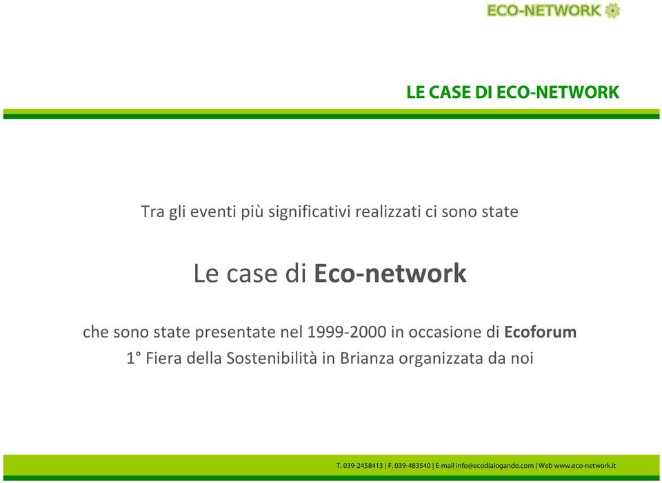 state presentate nel 1999 2000 in occasione di Ecoforum