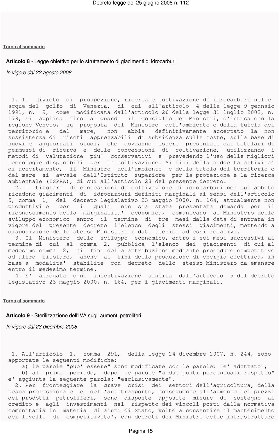 9, come modificata dall'articolo 26 della legge 31 luglio 2002, n.