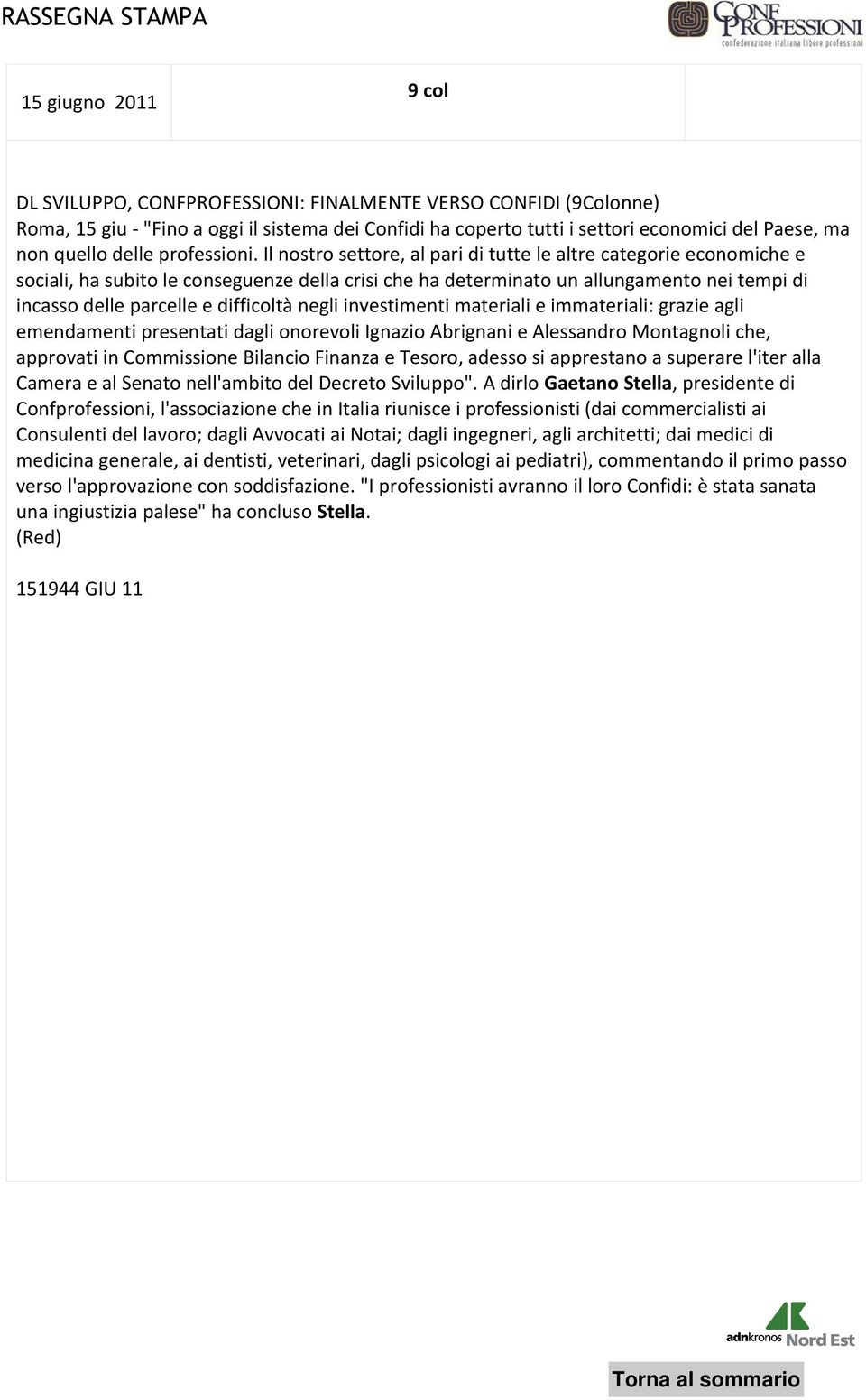 Il nostro settore, al pari di tutte le altre categorie economiche e sociali, ha subito le conseguenze della crisi che ha determinato un allungamento nei tempi di incasso delle parcelle e difficoltà